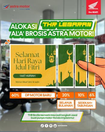 Alokasi THR Lebaran Ala Brosis: Astra Motor Natar Ajak Konsumen Wujudkan Motor Impian